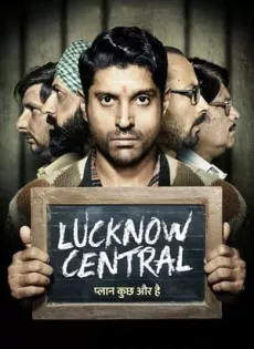 ดูหนัง Lucknow Central (2017) [ซับไทย] ซับไทย เต็มเรื่อง | 9NUNGHD.COM