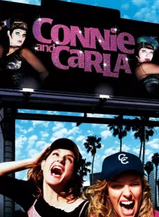 ดูหนัง Connie and Carla (2004) สุดยอดนางโชว์ หัวใจเปื้อนยิ้ม ซับไทย เต็มเรื่อง | 9NUNGHD.COM