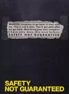 Safety Not Guaranteed (2012) ไม่รับรองความปลอดภัย