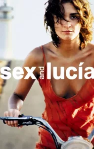 Sex and Lucia (2001) ปราถนาที่อยากเจ็บ
