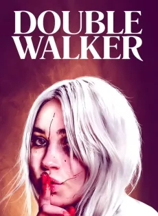 ดูหนัง Double Walker (2021) ซับไทย เต็มเรื่อง | 9NUNGHD.COM