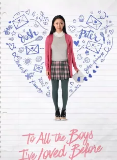 ดูหนัง To All the Boys I’ve Loved Before (2018) แด่ชายทุกคนที่ฉันเคยรัก ซับไทย เต็มเรื่อง | 9NUNGHD.COM