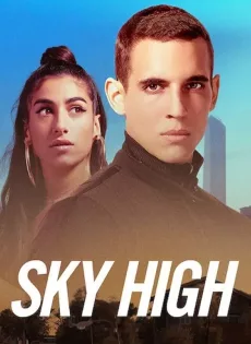 ดูหนัง Sky High (Hasta el cielo) (2020) ชีวิตเฉียดฟ้า ซับไทย เต็มเรื่อง | 9NUNGHD.COM