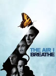 ดูหนัง The Air I Breathe (2007) พลิกชะตาฝ่าวิกฤตินรก ซับไทย เต็มเรื่อง | 9NUNGHD.COM
