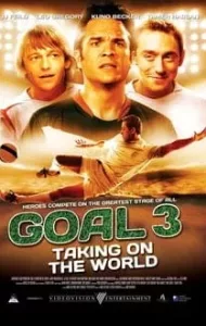 Goal! III Taking On The World (2009) โกล์ เกมหยุดโลก ภาค 3