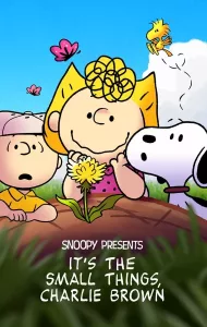 Snoopy Presents: It’s the Small Things, Charlie Brown (2022)