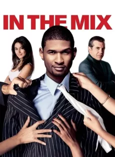 ดูหนัง In the Mix (2005) ซับไทย เต็มเรื่อง | 9NUNGHD.COM