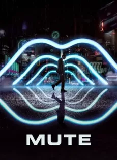 ดูหนัง Mute (2018) [ซับไทย From Netflix] ซับไทย เต็มเรื่อง | 9NUNGHD.COM