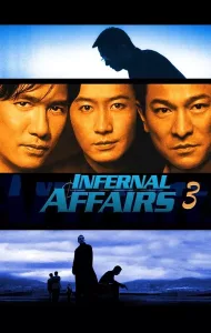 Infernal Affairs III (2003) ปิดตำนานสองคนสองคม