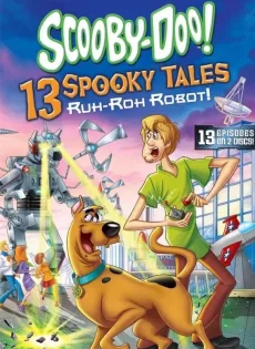 ดูหนัง Scooby Doo! 13 Spooky Tales Ruh Roh Robot! (2012) ซับไทย เต็มเรื่อง | 9NUNGHD.COM