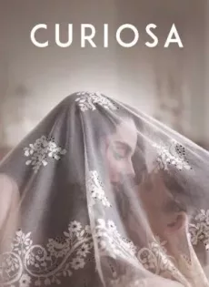ดูหนัง Curiosa (2019) รักของเรา 18+ ซับไทย เต็มเรื่อง | 9NUNGHD.COM
