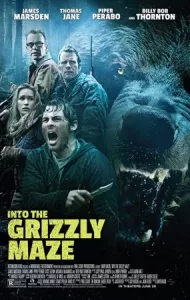 Into the Grizzly Maze (2015) กริซลี่ หมีโหด! เหี้ยมมรณะ