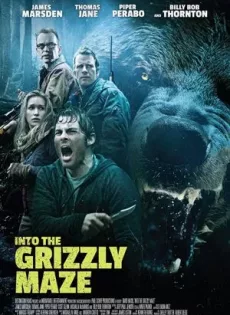 ดูหนัง Into the Grizzly Maze (2015) กริซลี่ หมีโหด! เหี้ยมมรณะ ซับไทย เต็มเรื่อง | 9NUNGHD.COM