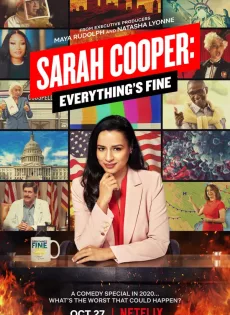 ดูหนัง Sarah Cooper Everything’s Fine (Netflix) (2020) ซาราห์ คูเปอร์ ทุกอย่างคือ…ดีย์ ซับไทย เต็มเรื่อง | 9NUNGHD.COM
