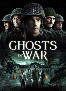 ดูหนัง Ghosts of War (2020) โคตรผีดุแดนสงคราม ซับไทย เต็มเรื่อง | 9NUNGHD.COM