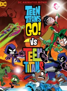 ดูหนัง Teen Titans Go! Vs. Teen Titans (2019) ทีนไททันส์ โก! ปะทะ ทีนไททันส์ ซับไทย เต็มเรื่อง | 9NUNGHD.COM