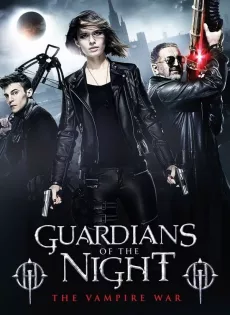 ดูหนัง Guardians Of The Night (2016) ซับไทย เต็มเรื่อง | 9NUNGHD.COM