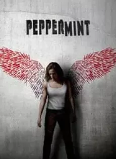 ดูหนัง Peppermint (2018) นางฟ้าห่ากระสุน ซับไทย เต็มเรื่อง | 9NUNGHD.COM