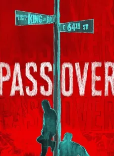 ดูหนัง Pass Over (2018) ซับไทย เต็มเรื่อง | 9NUNGHD.COM