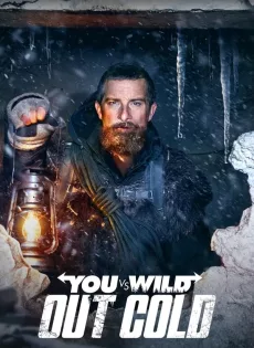 ดูหนัง You Vs. Wild Out Cold (2021) ผจญภัยสุดขั้วกับแบร์ กริลส์ ฝ่าหิมะ ซับไทย เต็มเรื่อง | 9NUNGHD.COM