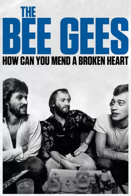 The Bee Gees How Can You Mend a Broken Heart (2020) บีจีส์ วิธีเยียวยาหัวใจสลาย