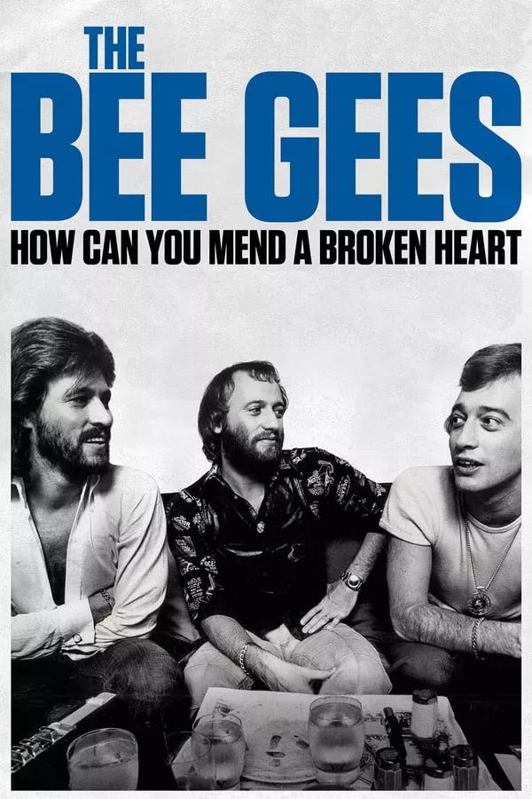 The Bee Gees How Can You Mend a Broken Heart (2020) บีจีส์ วิธีเยียวยาหัวใจสลาย