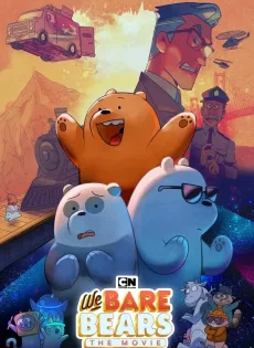 ดูหนัง We Bare Bears The Movie (2020) วี แบร์ แบร์ เดอะมูฟวี่ ซับไทย เต็มเรื่อง | 9NUNGHD.COM