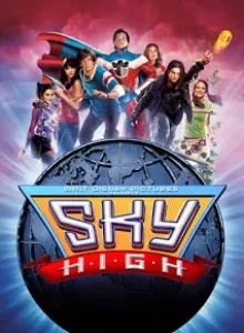 Sky High (2005) สกายไฮ รวมพันธุ์โจ๋ พลังเหนือโลก