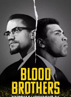 ดูหนัง Blood Brothers Malcolm X & Muhammad Ali (2021) พี่น้องร่วมเลือด มัลคอล์ม เอ็กซ์ และมูฮัมหมัด อาลี ซับไทย เต็มเรื่อง | 9NUNGHD.COM