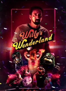 ดูหนัง Willy’s Wonderland (2021) หุ่นนรก VS ภารโรงคลั่ง ซับไทย เต็มเรื่อง | 9NUNGHD.COM