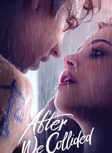 ดูหนัง After We Collided | Netflix (2020) อาฟเตอร์ วี โคไลเด็ด ซับไทย เต็มเรื่อง | 9NUNGHD.COM