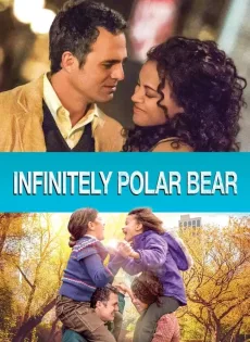 ดูหนัง Infinitely Polar Bear (2014) พ่อคนนี้ ดีที่สุด ซับไทย เต็มเรื่อง | 9NUNGHD.COM
