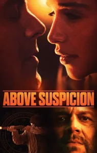 Above Suspicion (2019) ระอุรัก ระห่ำชีวิต