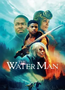 ดูหนัง The Water Man (2021) เดอะ วอเตอร์ แมน ซับไทย เต็มเรื่อง | 9NUNGHD.COM