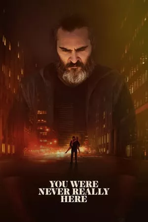You Were Never Really Here (2017) คนโหดล้างบาป (ซับไทย)