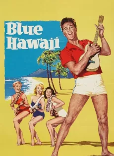 ดูหนัง Blue Hawaii (1961) บลูฮาวาย ซับไทย เต็มเรื่อง | 9NUNGHD.COM