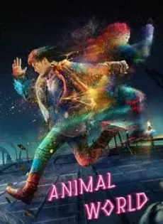ดูหนัง Animal World (2018) เจิ้งไค ฮีโร่เกรียนกู้โลก ซับไทย เต็มเรื่อง | 9NUNGHD.COM
