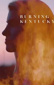 Burning Kentucky (2019) เบิร์นนิ่ง เคนทักกี้