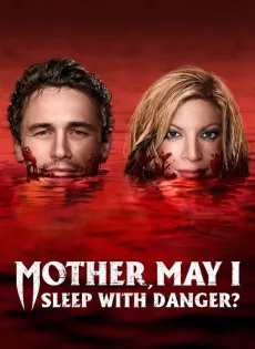 ดูหนัง Mother May I Sleep with Danger (2016) แม่จ๋าหนูขอนอนกับ… ซับไทย เต็มเรื่อง | 9NUNGHD.COM