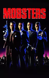 Mobsters (1991) กำเนิดเจ้าพ่อ