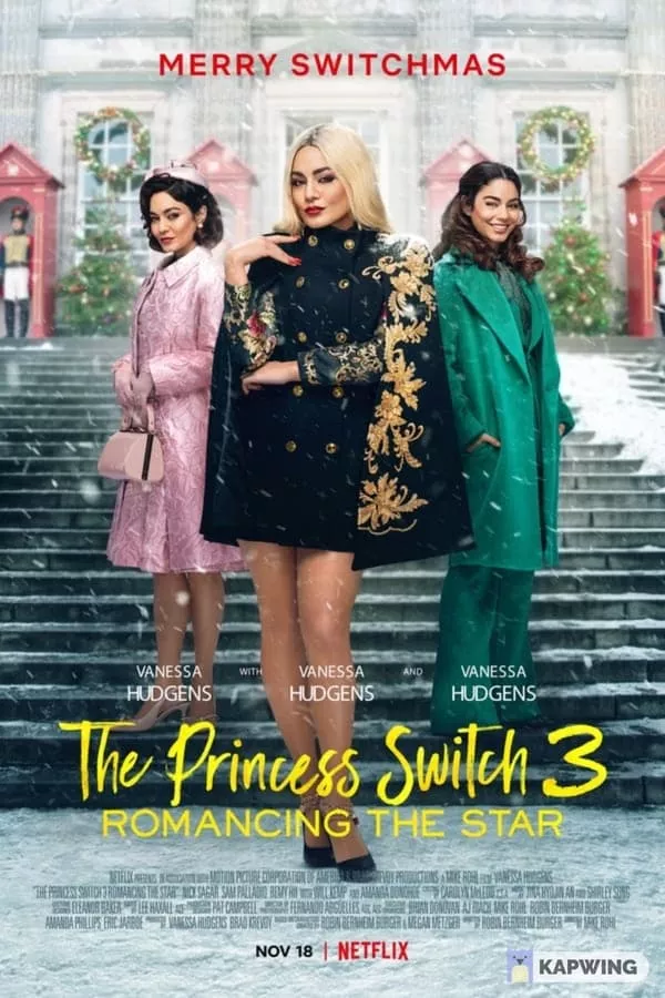 The Princess Switch 3 Romancing The Star (2021) เดอะ พริ้นเซส สวิตช์ 3 ไขว่คว้าหาดาว
