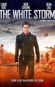 The White Storm (2013) โคตรคนโค่นคนอันตราย