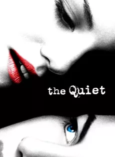 ดูหนัง The Quiet (2005) แด่หัวใจที่ไร้คำพูด ซับไทย เต็มเรื่อง | 9NUNGHD.COM