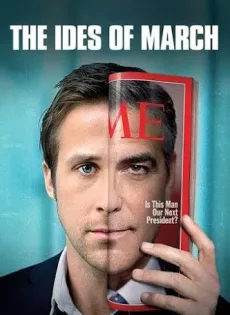 ดูหนัง The Ides of March (2011) การเมืองกินคน ซับไทย เต็มเรื่อง | 9NUNGHD.COM