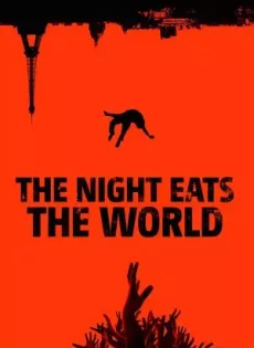 ดูหนัง The Night Eats the World (2018) วันซอมบี้เขมือบโลก ซับไทย เต็มเรื่อง | 9NUNGHD.COM