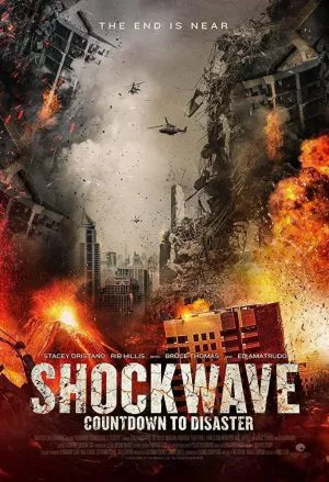 Shockwave: Countdown to Disaster (2017) บรรยายไทย