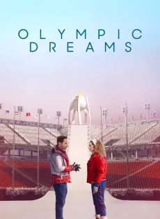 ดูหนัง Olympic Dreams (2019) ซับไทย เต็มเรื่อง | 9NUNGHD.COM