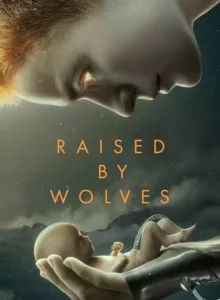 Raised by Wolves (2020) พันธุ์หมาป่า ซีซัน 1