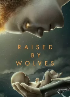 ดูหนัง Raised by Wolves (2020) พันธุ์หมาป่า ซีซัน 1 ซับไทย เต็มเรื่อง | 9NUNGHD.COM