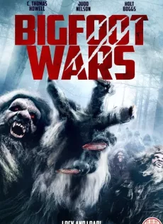 ดูหนัง Bigfoot Wars (2014) สงครามถล่มพันธุ์ไอ้ตีนโต ซับไทย เต็มเรื่อง | 9NUNGHD.COM